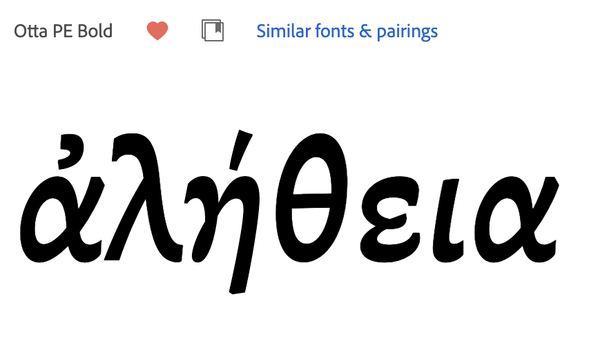 The Greek word alḗtheia set in Otta PE Bold