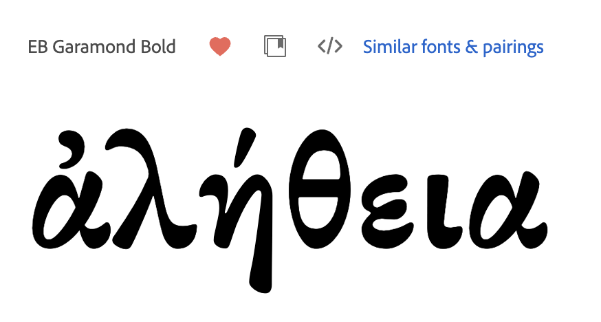 The Greek word alḗtheia set in EB Garamond Bold